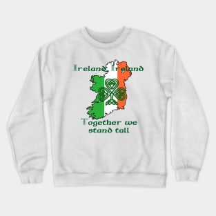 Ireland Together we stand tall tee shirt design shamrock sport rugby Crewneck Sweatshirt